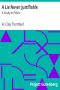 [Gutenberg 10591] • A Lie Never Justifiable: A Study in Ethics